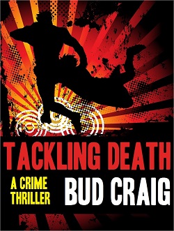 book cover of Tackling Death by Bud Craig