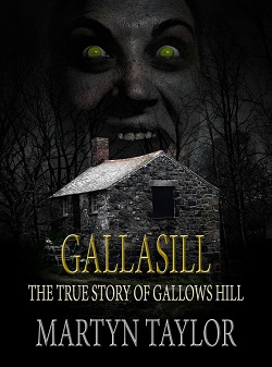 book cover of Gallasill, The True story of Gallows Hill by Martyn Taylor