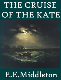 book cover of The cruise of the kate