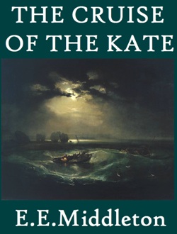 book cover of The cruise of the kate