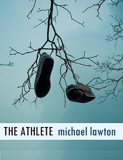 book cover of The Athlete by Michael Lawton