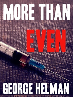 book cover of More Than Even by George Helman