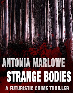book cover of Strange Bodies by Antonia Marlowe