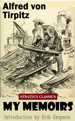 book cover of My Memoirs by Alfred von Tirpitz