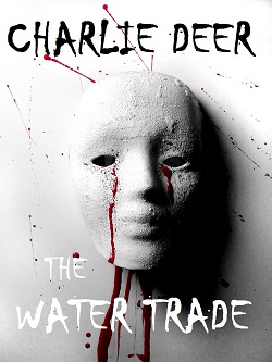 book cover The Water Trade by Charlie Deer